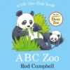 ABC Zoo: A lift-the-flap animal alphabet book from the creator of Dear Zoo