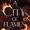 A City of Flames: Discover the unmissable epic BookTok sensation!