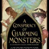 A Conspiracy of Charming Monsters: Illustrated Tales from Elfhame where TikTok's Faerie Obsession Began