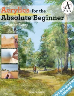 Acrylics for the Absolute Beginner