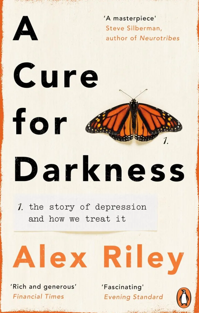 A Cure for Darkness: The story of depression and how we treat it