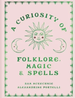 A Curiosity of Folklore, Magic and Spells