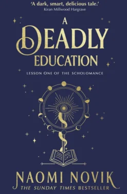 A Deadly Education: Lesson One of the Scholomance