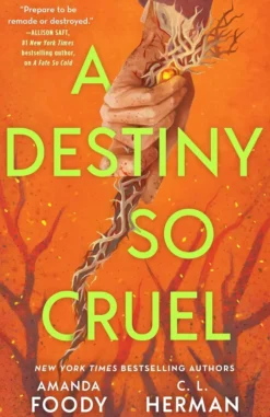 A Destiny So Cruel