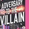 Adversary to the Villain: A Cozy Fantasy Romantic Comedy