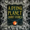 A Dying Planet Short Stories