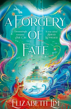 A Forgery of Fate: the New York Times bestselling romantic fantasy standalone