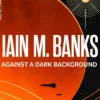 Against A Dark Background