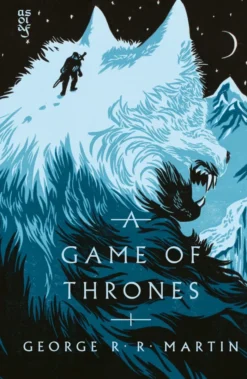 A Game of Thrones: The bestselling epic fantasy classic behind GAME OF THRONES, reimagined in a stunning new clothbound collector's edition