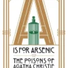 A is for Arsenic: The Poisons of Agatha Christie