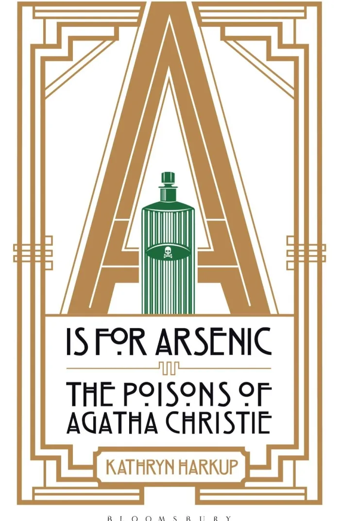 A is for Arsenic: The Poisons of Agatha Christie