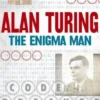 Alan Turing: The Enigma Man