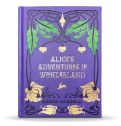 Alice's Adventures in Wonderland and Through the Looking Glass