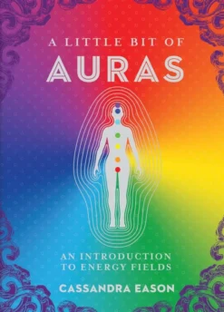 A Little Bit of Auras: An Introduction to Energy Fields