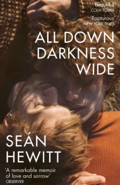 All Down Darkness Wide: A Memoir