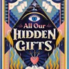 All Our Hidden Gifts