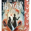 All We Hunger For