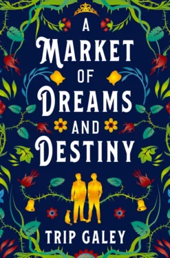 A Market of Dreams and Destiny