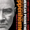 American Prometheus: The Triumph and Tragedy of J. Robert Oppenheimer