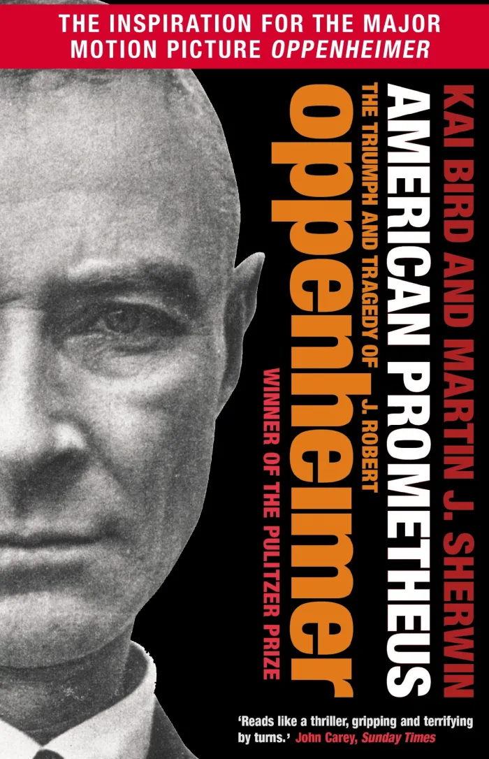 American Prometheus: The Triumph and Tragedy of J. Robert Oppenheimer