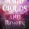 Amid Clouds and Bones
