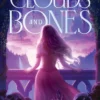 Amid Clouds and Bones