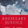 Ancillary Justice: THE HUGO, NEBULA AND ARTHUR C. CLARKE AWARD WINNER (Imperial Radch)