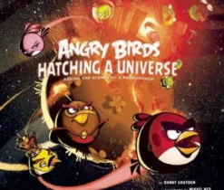 Angry Birds: Hatching a Universe