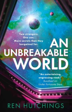 An Unbreakable World: A new standalone novel in the world of Under Fortunate Stars!