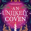 An Unlikely Coven: Book 1 in the Green Witch Cycle