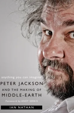 Anything You Can Imagine: Peter Jackson and the Making of Middle-earth