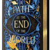 A Path at the End of the World: A Dystopian Fable