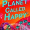 A Planet Called Happy