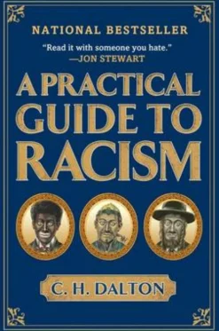 A Practical Guide to Racism