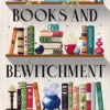 Arcadia Falls - Books and Bewitchment