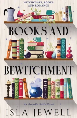 Arcadia Falls - Books and Bewitchment