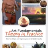 Art Fundamentals: Theory in Practice: How to critique your art for better results