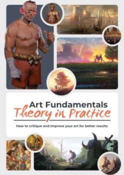 Art Fundamentals: Theory in Practice: How to critique your art for better results