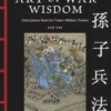 Art of War Wisdom: Great Quotes from the Classic Military Treatise