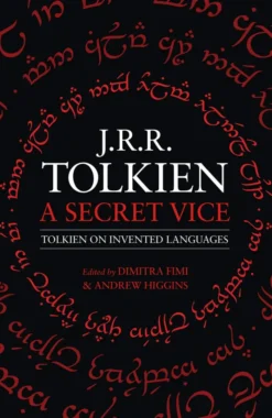 A Secret Vice: Tolkien on Invented Languages