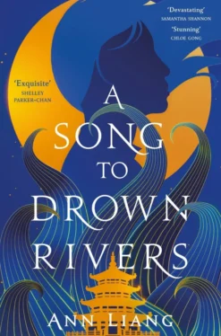 A Song to Drown Rivers