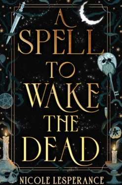 A Spell to Wake the Dead