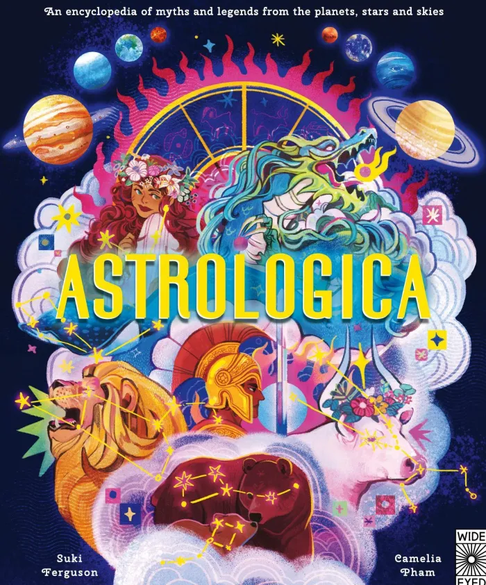 Astrologica: An Encyclopedia of Myths and Legends From the Planets, Stars and Skies