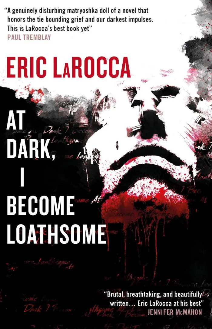 At Dark, I Become Loathsome