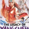 Avatar, the Last Airbender: The Legacy of Yangchen (Chronicles of the Avatar Book 4)