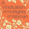 A Vindication of the Rights of Woman