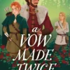 A Vow Made Twice