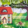 A Witch's Guide to Magical Innkeeping: the most uplifting, cosy, and heartwarming witchy romance