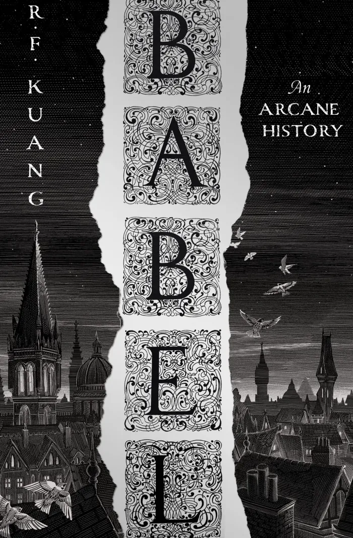 Babel: Or the Necessity of Violence: An Arcane History of the Oxford Translators' Revolution