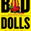 Bad Dolls